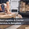 Best Logistics and Courier Services in Bangalore